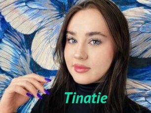 Tinatie