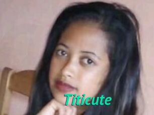Titicute