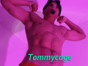 Tommycage