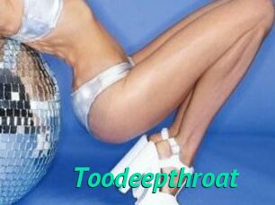 Toodeepthroat