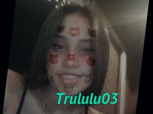 Trululu03