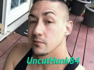 UncutHunk84