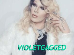 VIOLETGAGGED