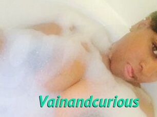 Vainandcurious