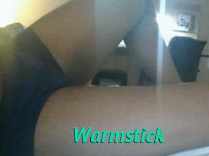 Warmstick