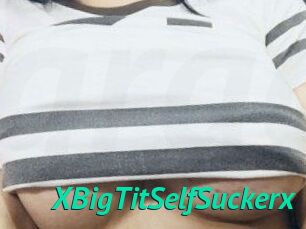XBigTitSelfSuckerx