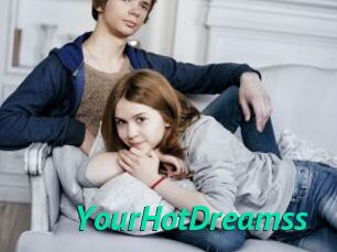 YourHotDreamss