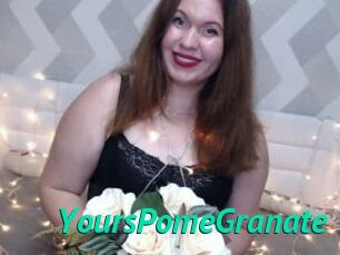 YoursPomeGranate