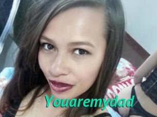 Youaremydad