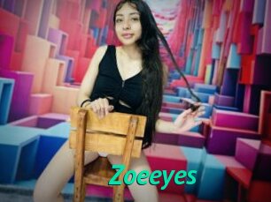 Zoeeyes